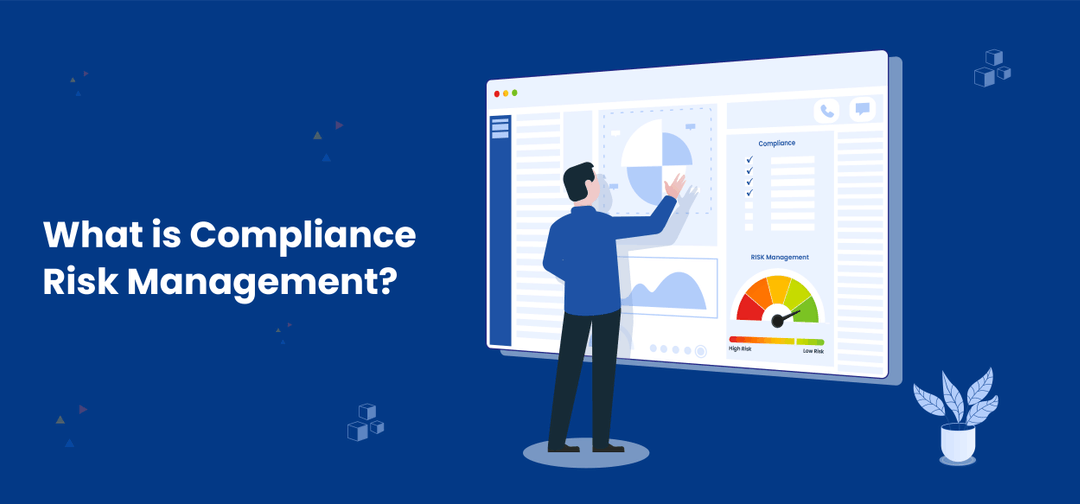 What Is Compliance Risk Management VComply